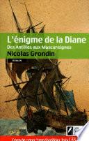 L'énigme de la Diane - des Antilles aus Mascareignes