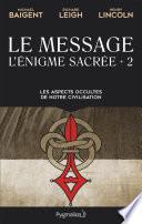 L'énigme sacrée (Tome 2) - Le Message