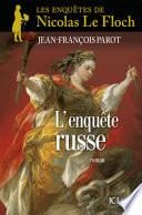 L'enquête russe :