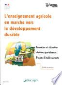 L'enseignement agricole en marche vers le développement durable