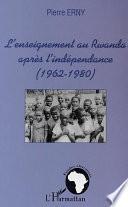 L'enseignement au Rwanda après l'indépendance (1962-1980)