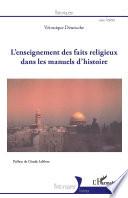 L'enseignement des faits religieux dans les manuels d'histoire