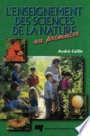 L'enseignement des sciences de la nature au primaire