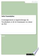 L'enseignement et Apprentissage du Vocabulaire et de la Grammaire en classe de FLE