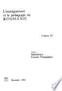 L'Enseignement et la pédagogie en Roumanie