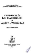 L'ensorcelée ; Les diaboliques de Barbey d'Aurevilly