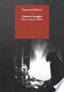 L'entre-images. Photo. Cinéma. Vidéo