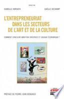 L'entrepreneuriat dans les secteurs de l'art et de la culture