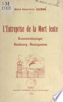 L'entreprise de la mort lente