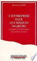 L'entreprise face aux risques majeurs