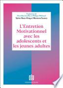 L'entretien motivationnel avec les adolescents et les jeunes adultes