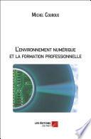 L'environnement numérique et la formation professionnelle