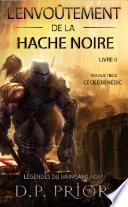 L'Envoûtement de la Hache Noire
