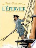 L'Epervier, les escales d'un corsaire