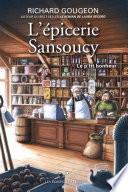 L'épicerie Sansoucy 01 : Le p'tit bonheur
