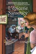 L'épicerie Sansoucy 03 : La maison des soupirs