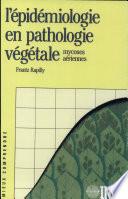 L'épidémiologie en pathologie végétale. Mycoses aériennes