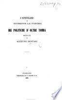 L'Epistolario di Giuseppe La Farina. Ire politiche d'oltre tomba raccolte da A. Bertani. [On the publication by Ausonio Franchi of “L'Epistolario di Giuseppe La Farina.”]