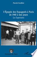 L'épopée des Espagnols à Paris de 1945 à nos jours