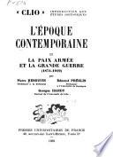 L'Époque contemporaine [1815-1919]: La paix armée et la grande guerre (1871-1919) par Pierre Renouvin, Edmond Préclin et Georger Hardy