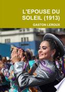 L'EPOUSE DU SOLEIL (1913)