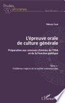 L'épreuve orale de culture générale Tome 2