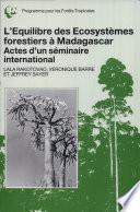 L'équilibre des ecosystèmes forestiers à Madagascar