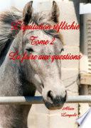 L'Equitation Reflechie - La Foire Aux Questions.