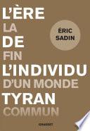 L'ère de l'individu tyran