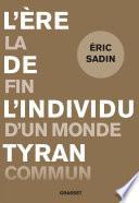 L'ère de l'individu tyran