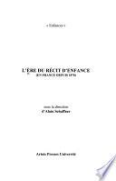 L'ère du récit d'enfance