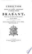 L'érection de toutes les terres, seigneuries et familles titrées du Brabant, prouvée par des lettres patentes, tirez des originaux et recueillies