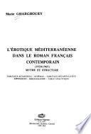 L'érotique méditerranéenne dans le roman français contemporain (1920-1965)
