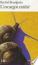L'escargot entêté