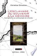 L'esclavage, du souvenir à la mémoire