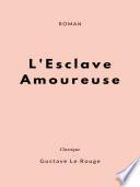 L'Esclave Amoureuse