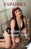 L'esclave de Monsieur Solal