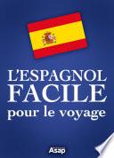 L'espagnol facile pour le voyage