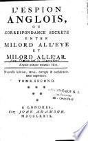 L' espion anglois, ou correspondance secrète entre Milord All'Eye et Milord All'Ear