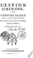 L'ESPION CHINOIS, OU L'ENVOYÉ SECRET DE LA COUR DE PEKIN