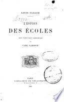 L'espion des écoles avec vingt-sept compositions de C. Larsson