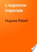 L'espionne impériale