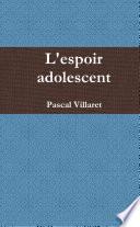 L'espoir adolescent