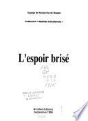 L'espoir brisé