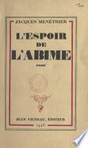 L'espoir de l'abîme