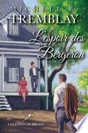 L'espoir des Bergeron T.2