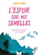 L'Espoir sous nos semelles