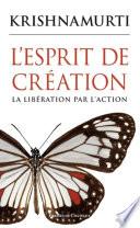 L'esprit de création - La libération par l'action