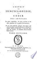 L'ESPRIT DE L'ENCYCLOPÉDIE, OU CHOIX DES ARTICLES