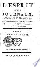 L'Esprit des journaux, françois et étrangers. Par une société de gens-de-lettres